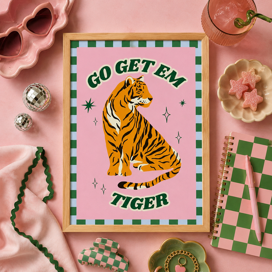 Go Get 'Em Tiger Art Poster