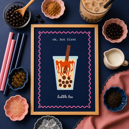But First Bubble Tea Art Poster