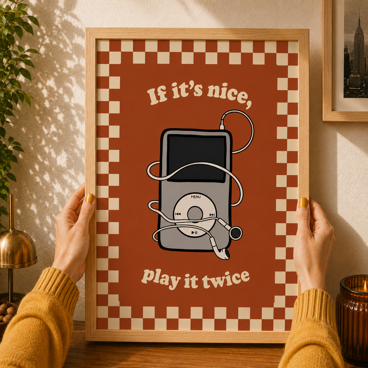 If it's Nice Play It Twice Art Poster