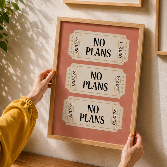 No Plans All Day Art Poster